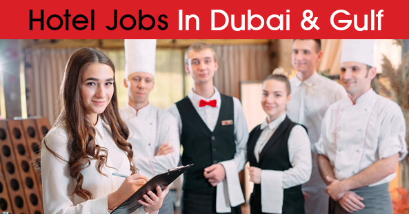 Hotel Jobs in Gulf Countries [Dubai, UAE & more...]