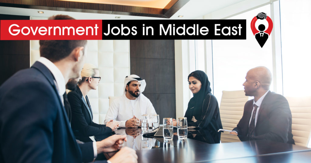 Government Jobs in Middle East, UAE, Saudi Arabia, Qatar, Kuwait, Oman, Bahrain