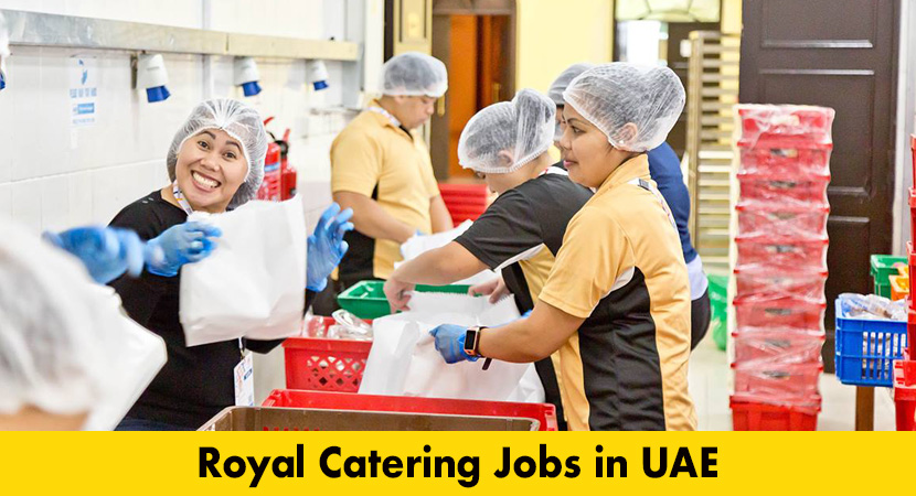 Royal Catering Jobs in Dubai